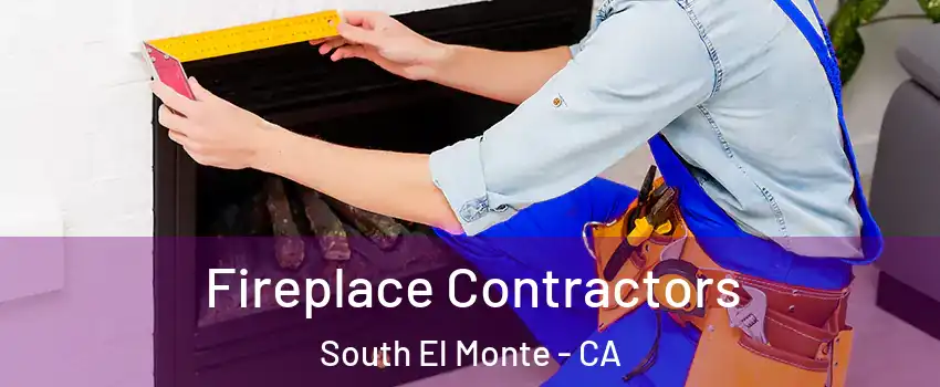  Fireplace Contractors South El Monte - CA