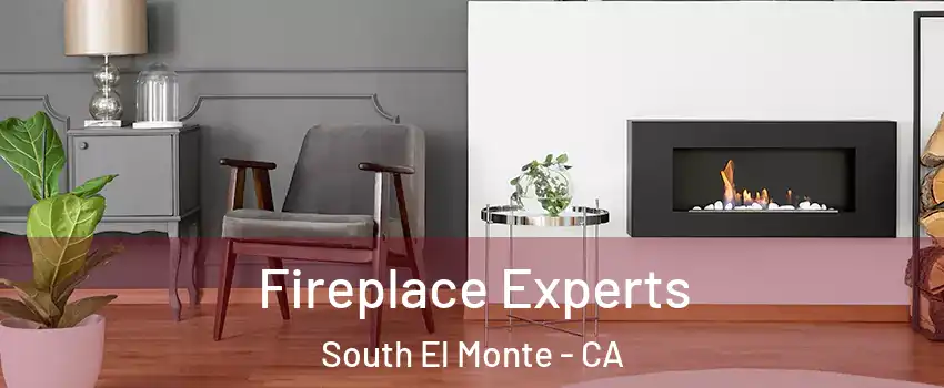  Fireplace Experts South El Monte - CA
