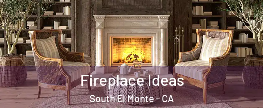  Fireplace Ideas South El Monte - CA