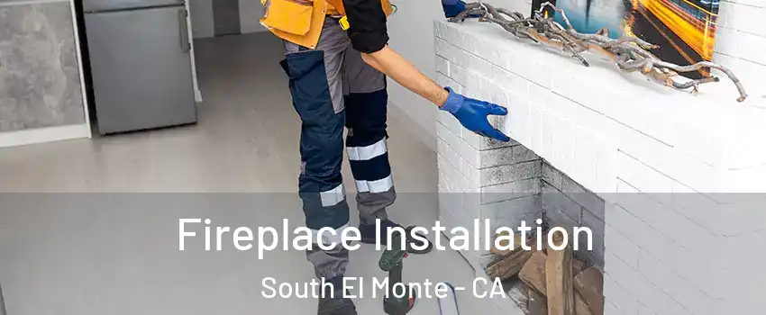  Fireplace Installation South El Monte - CA