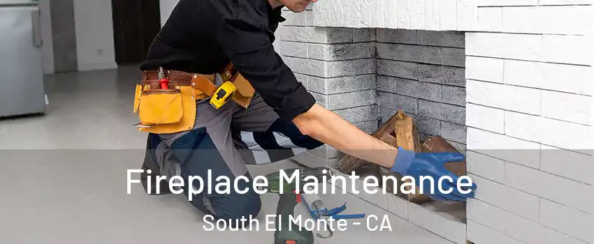  Fireplace Maintenance South El Monte - CA