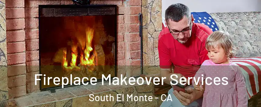  Fireplace Makeover Services South El Monte - CA