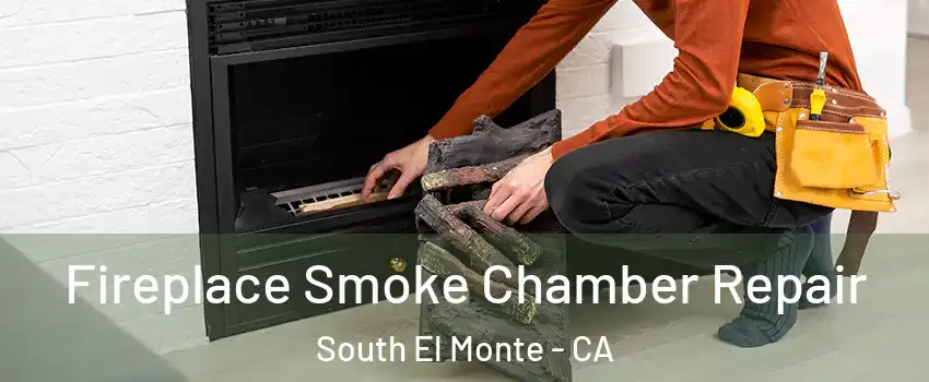  Fireplace Smoke Chamber Repair South El Monte - CA