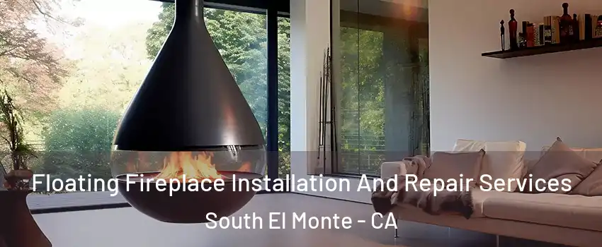 Floating Fireplace Installation And Repair Services South El Monte - CA