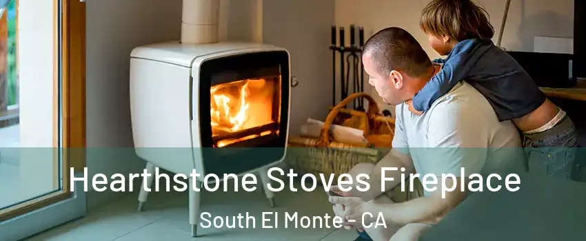  Hearthstone Stoves Fireplace South El Monte - CA