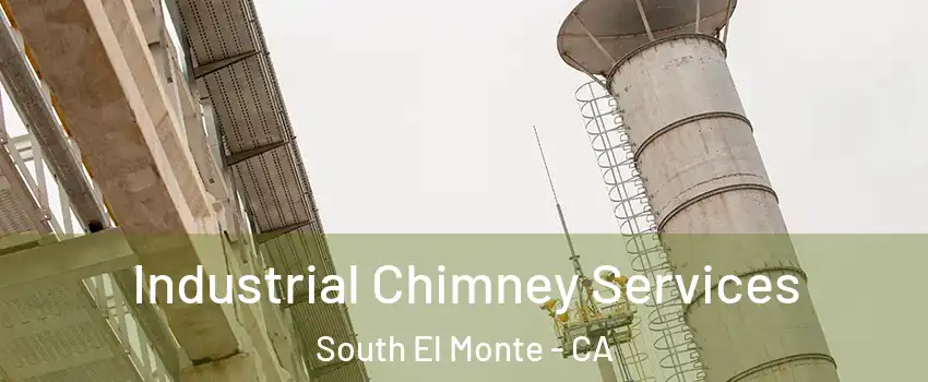  Industrial Chimney Services South El Monte - CA