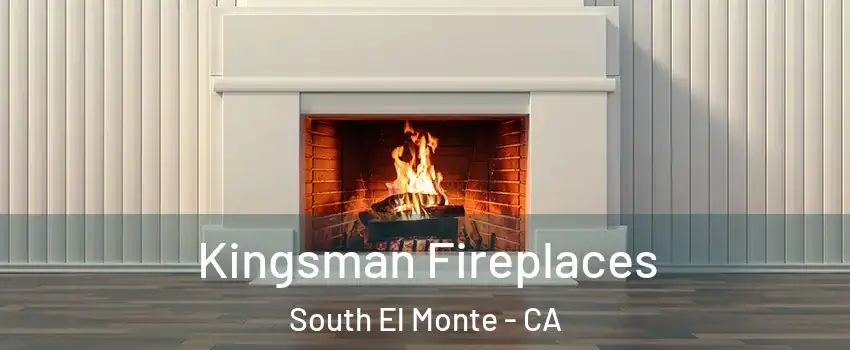 Kingsman Fireplaces South El Monte - CA