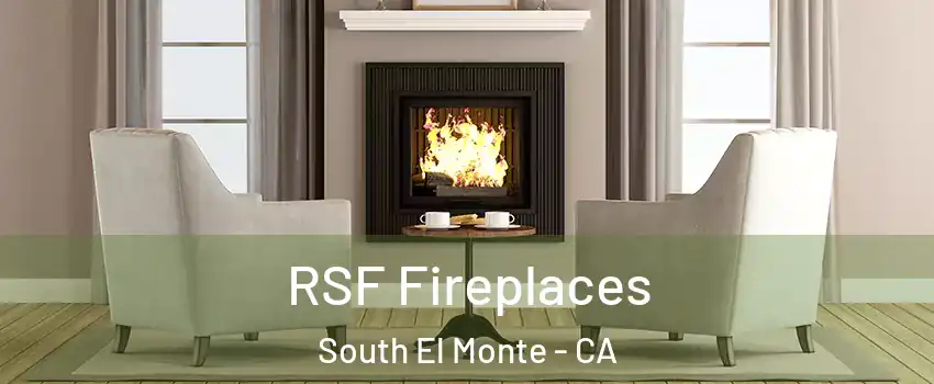 RSF Fireplaces South El Monte - CA